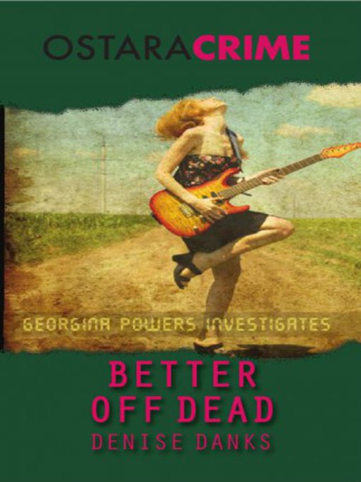Title details for Better Off Dead by Denise Danks - Available